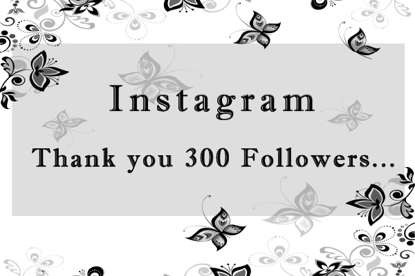 Thank you 300 Followers…